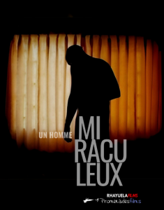 un homme miraculeux
